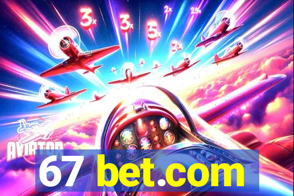 67 bet.com